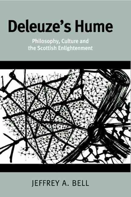 Deleuze's Hume By Jeffrey A. Bell 9780748634392 (Hardback)