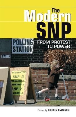 The Modern SNP By Gerry Hassan 9780748639908 (Hardback)