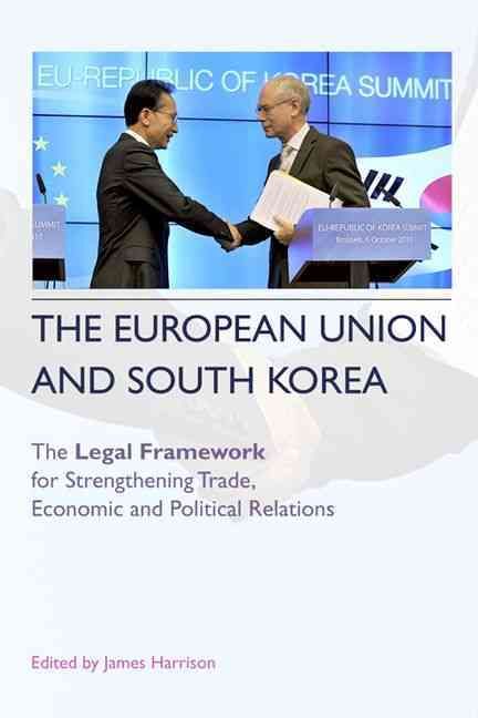 The European Union and South Korea 9780748668601 (Hardback)