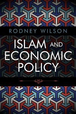 Islam and Economic Policy By Rodney Wilson 9780748683888 (Paperback)
