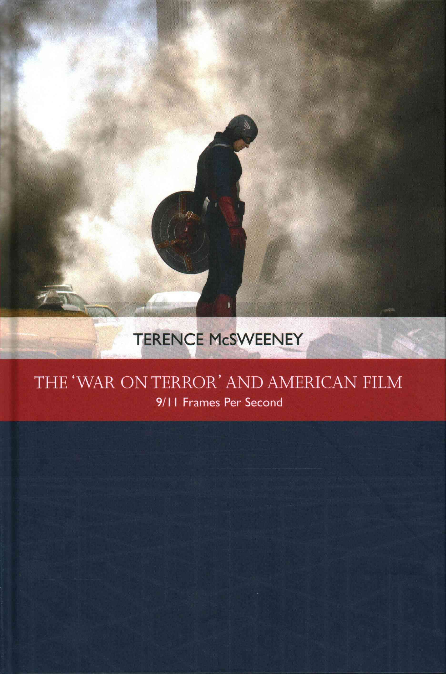 The 'War on Terror' and American Film By Terence McSweeney (Hardback)