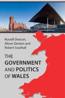 The Government and Politics of Wales 9780748699735 (Hardback)
