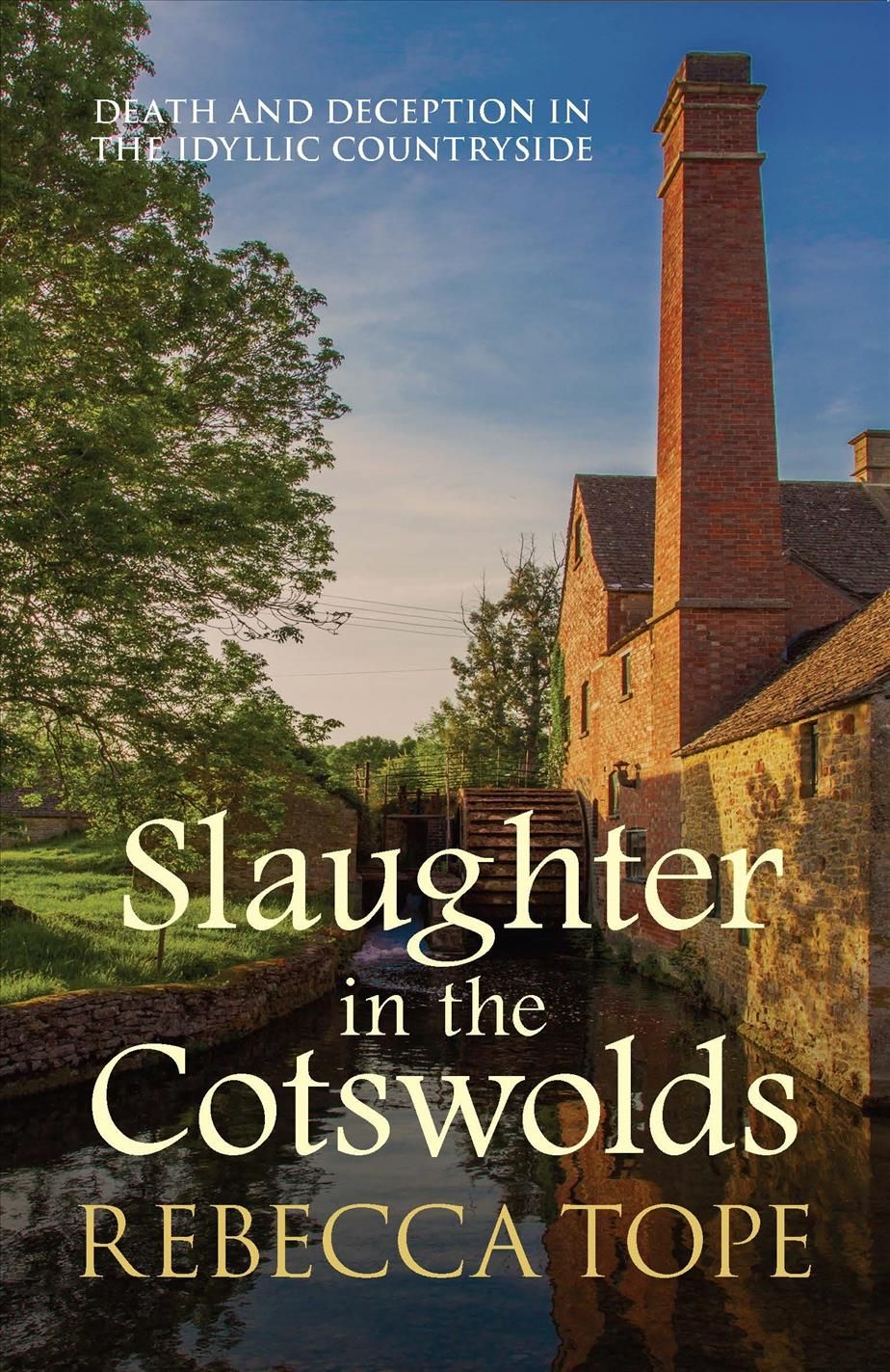 Slaughter in the Cotswolds By Rebecca (Author) Tope 9780749021023