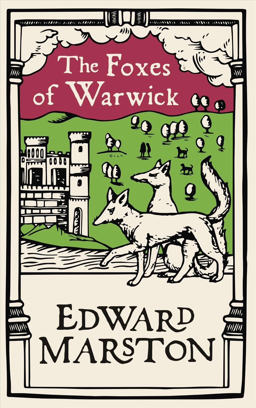 The Foxes of Warwick By Edward Marston 9780749026608 (Paperback)