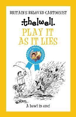Play It as It Lies By Norman Thelwell 9780749029227 (Paperback)