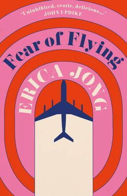 Fear of Flying By Erica Jong 9780749396053 (Paperback)