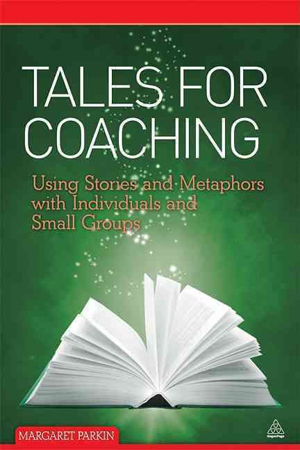 Tales for Coaching By Margaret Parkin 9780749461010 (Paperback)