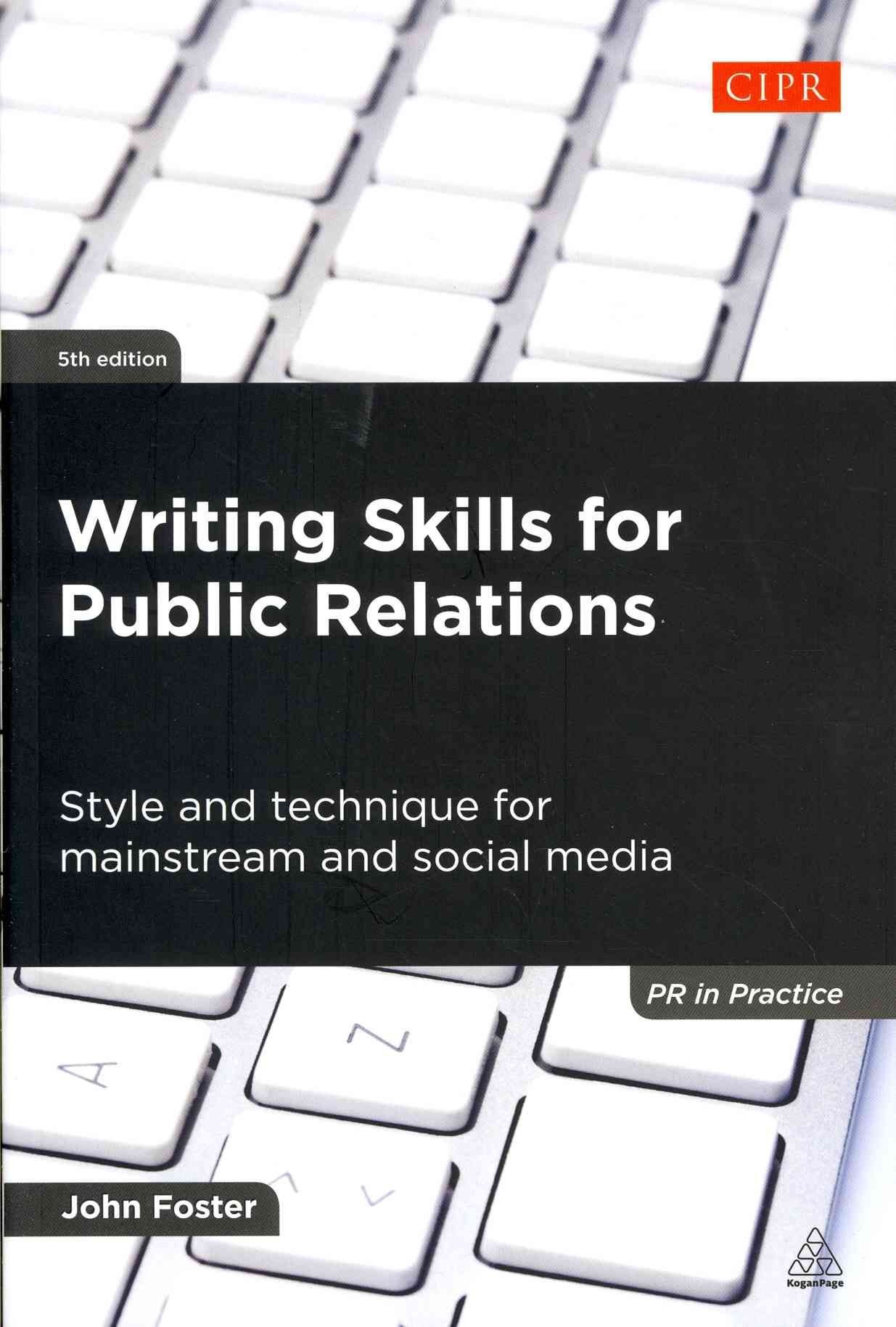 Writing Skills for Public Relations By John Foster 9780749465438