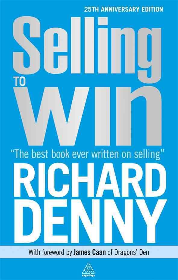 Selling to Win By Richard Denny 9780749466312 (Paperback)