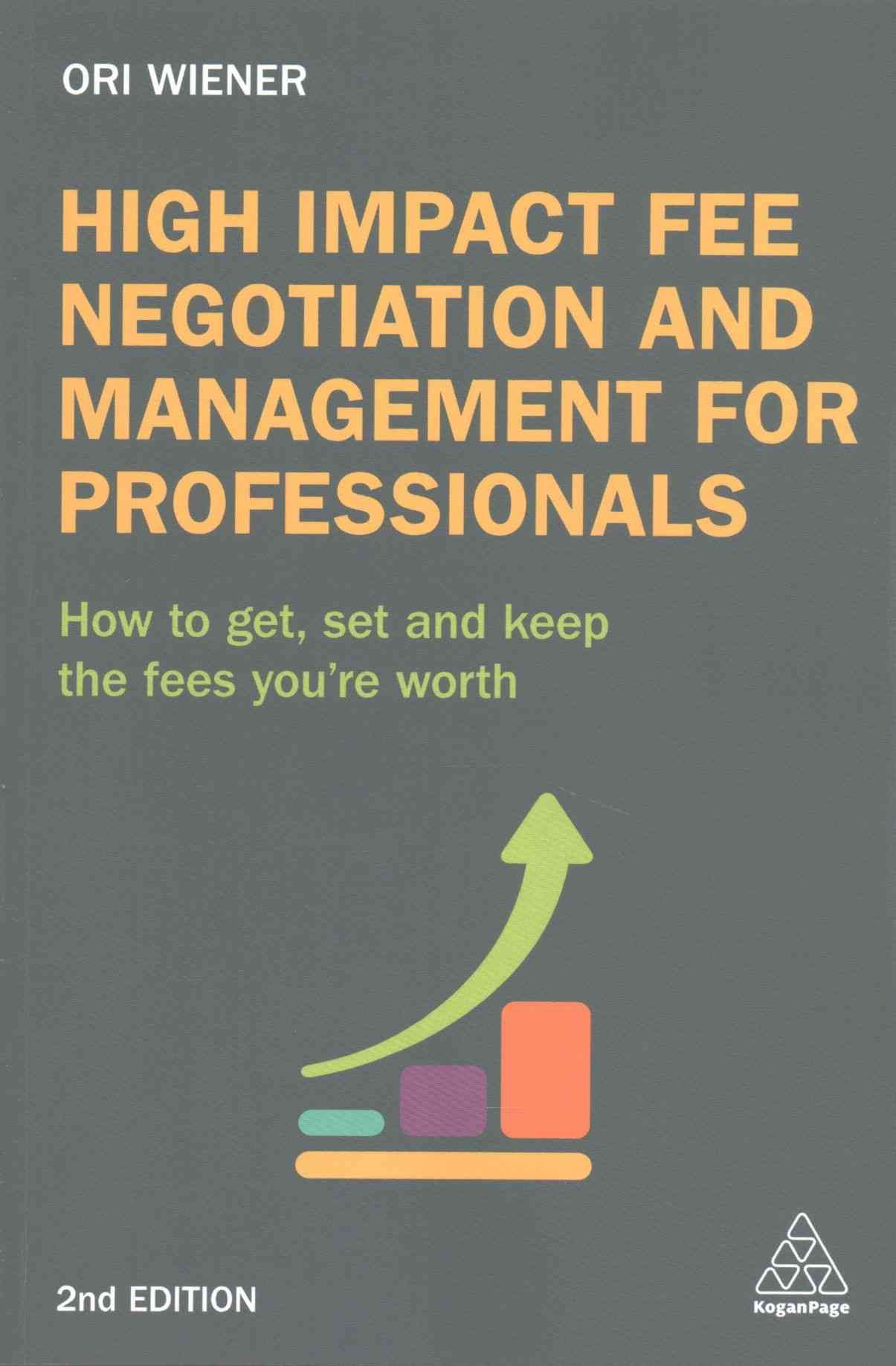 High Impact Fee Negotiation and Management for Professionals