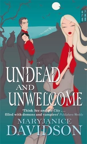Undead and Unwelcome By MaryJanice Davidson 9780749909420 (Paperback)