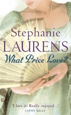 What Price Love? By Stephanie Laurens 9780749937126 (Paperback)