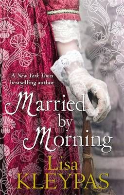 Married by Morning By Lisa Kleypas 9780749953041 (Paperback)