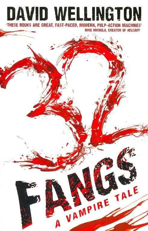 32 Fangs By Wellington, David 9780749957261 (Paperback)