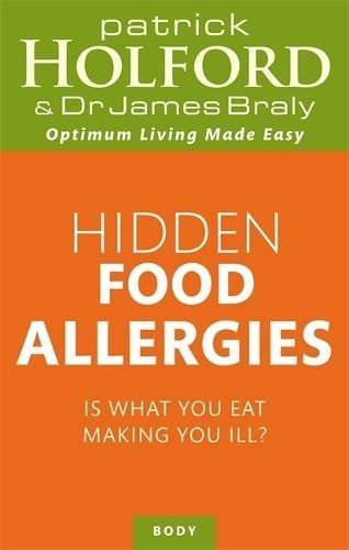 Hidden Food Allergies By Patrick Holford, James Braly 9780749958152