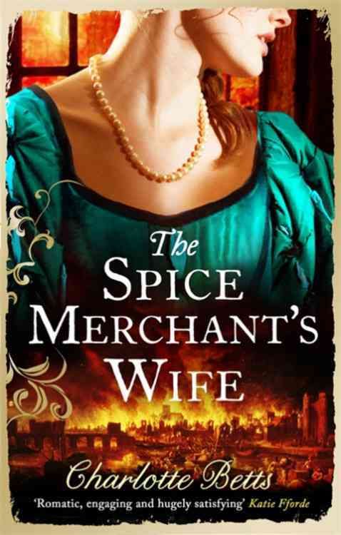 The Spice Merchant's Wife By Charlotte Betts 9780749959289 (Paperback)