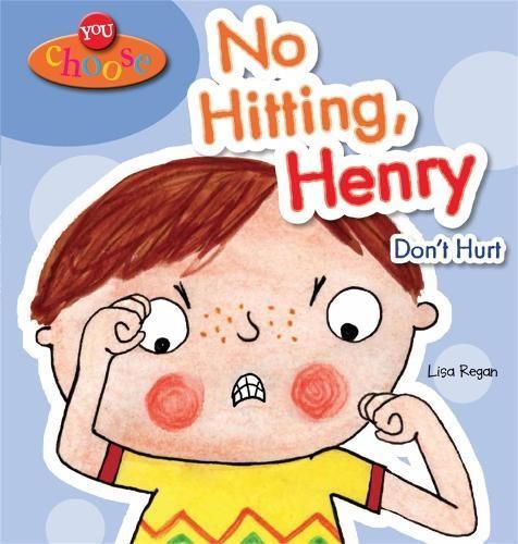 No Hitting, Henry, Don't Hurt By Lisa Regan 9780750283441 (Paperback)