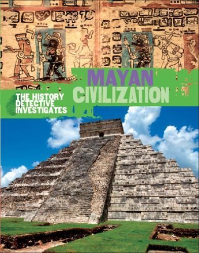 Mayan Civilization By Clare Hibbert 9780750294164 (Paperback)