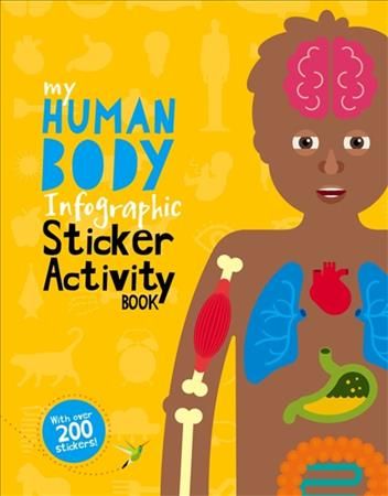 My Human Body Infographic Sticker Activity Book By Jo Dearden