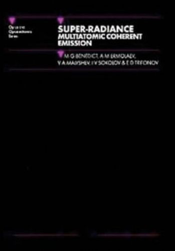 Super-Radiance By M.G Benedict (editor) 9780750302838 (Hardback)