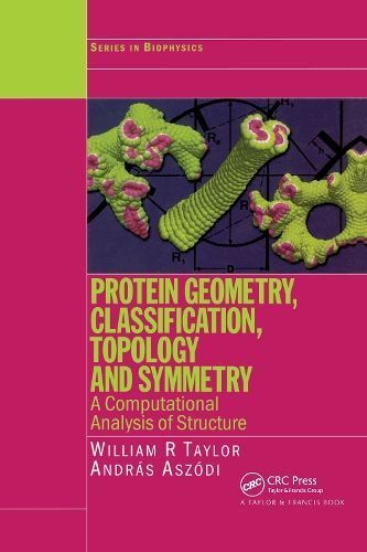 Protein Geometry, Classification, Topology and Symmetry 9780750309851