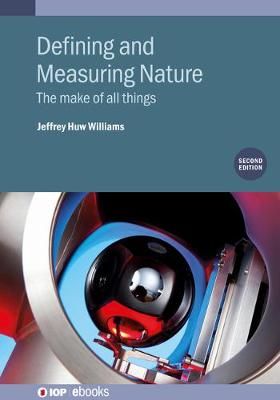 Defining and Measuring Nature By Jeffrey H. Williams 9780750331418