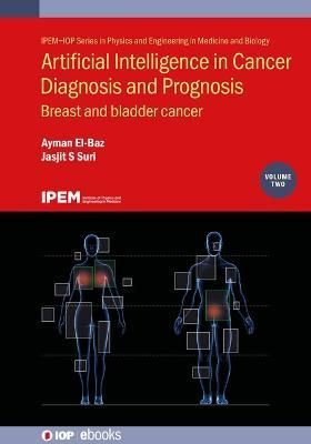 Artificial Intelligence in Cancer Diagnosis and Prognosis, Volume 2