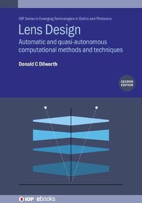 Lens Design: Automatic and quasi-autonomous computational methods and techniques