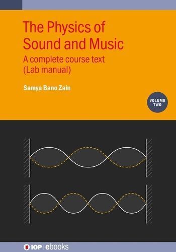 The Physics of Sound and Music Volume 2 By Samya Zain 9780750363488