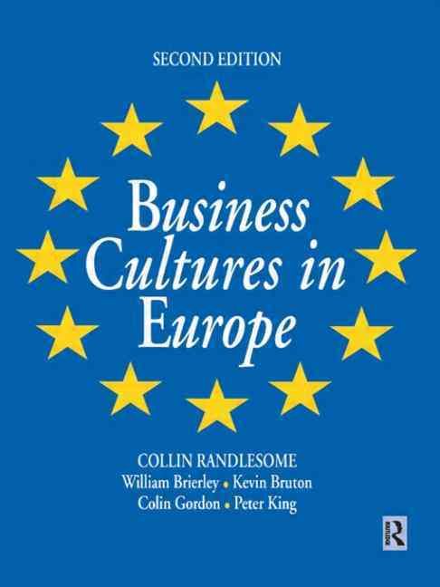 Business Cultures in Europe By Collin Randlesome, William Brierley
