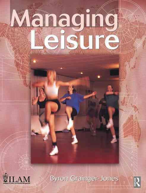 Managing Leisure By Grainger-Jones, Byron 9780750637176 (Paperback)