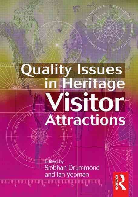 Quality Issues in Heritage Visitor Attractions By Yeoman, Ian