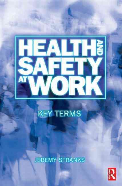 Health and Safety at Work By Jeremy W. Stranks 9780750654463