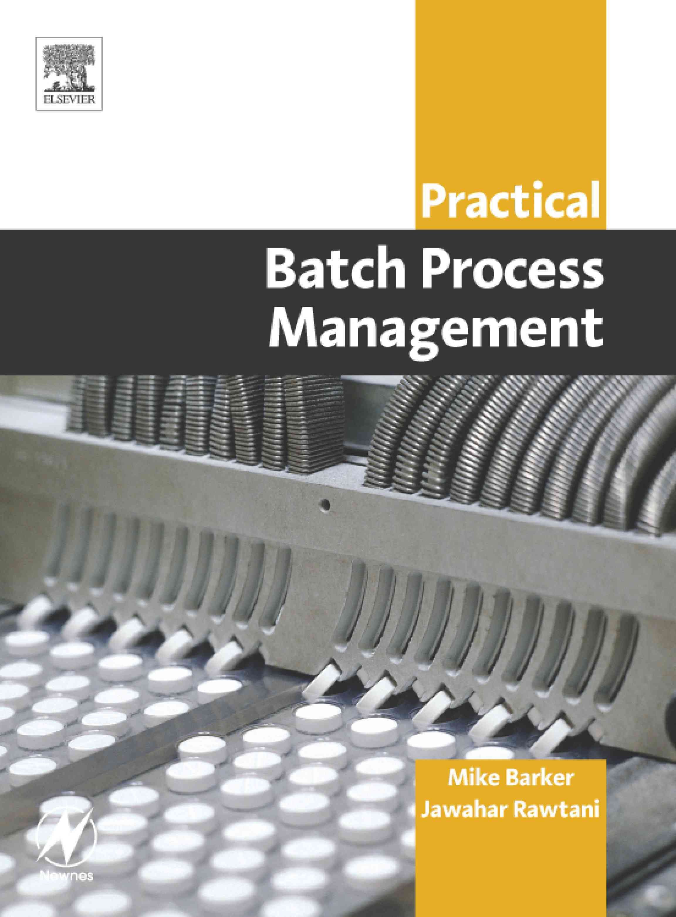 Practical Batch Process Management By Mike Barker, Jawahar Rawtani