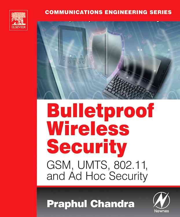 Bulletproof Wireless Security By Praphul Chandra 9780750677462