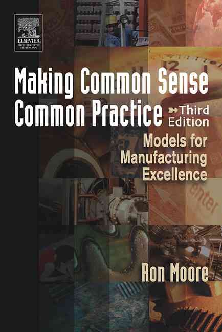 Making Common Sense Common Practice By Ron Moore 9780750678216