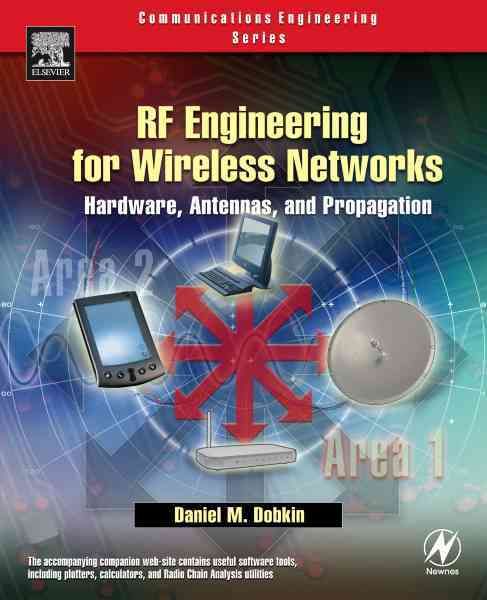 RF Engineering for Wireless Networks By Daniel Mark Dobkin (Paperback)