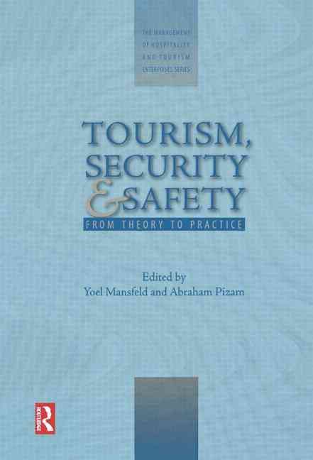 Tourism, Security and Safety By Y. Mansfeld, Abraham Pizam (Hardback)