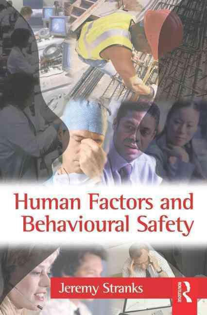 Human Factors and Behavioural Safety By Stranks, Jeremy 9780750681551