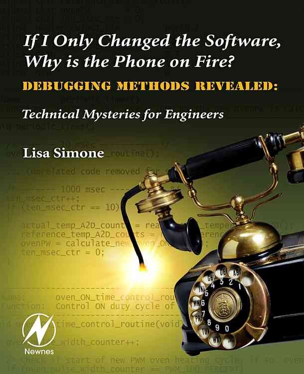 If I Only Changed the Software, Why Is the Phone on Fire? (Paperback)