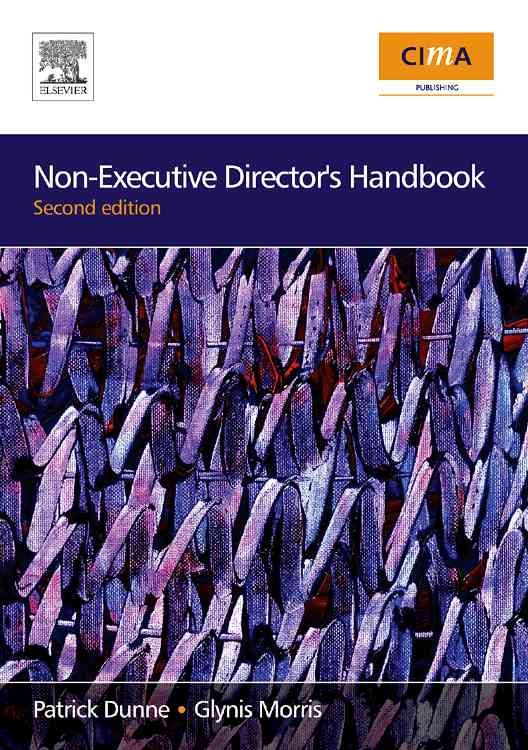 Non-Executive Director's Handbook By Glynis D. Morris, Patrick Dunne