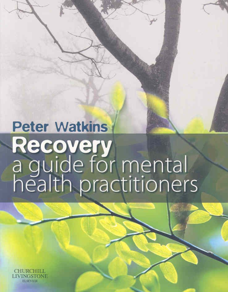 Recovery: Guide Ment Hlth Prac By Watkins, Peter 9780750688802