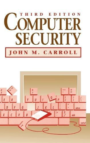 Computer Security By Carroll, John M., 9780750696005 (Hardback)