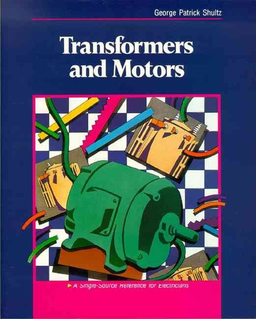 Transformers and Motors By George Patrick Shultz 9780750699488