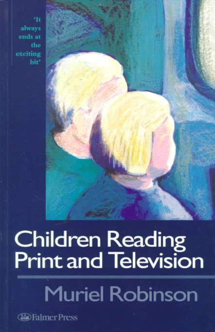 Children Reading Print and Television Narrative By Muriel Robinson