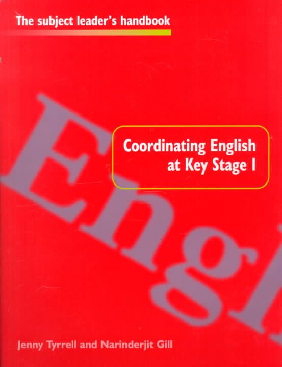 Coordinating English at Key Stage 1 By Narinderjit Gill 9780750706858
