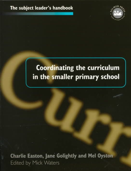 Coordinating the Curriculum in the Smaller Primary School (Paperback)