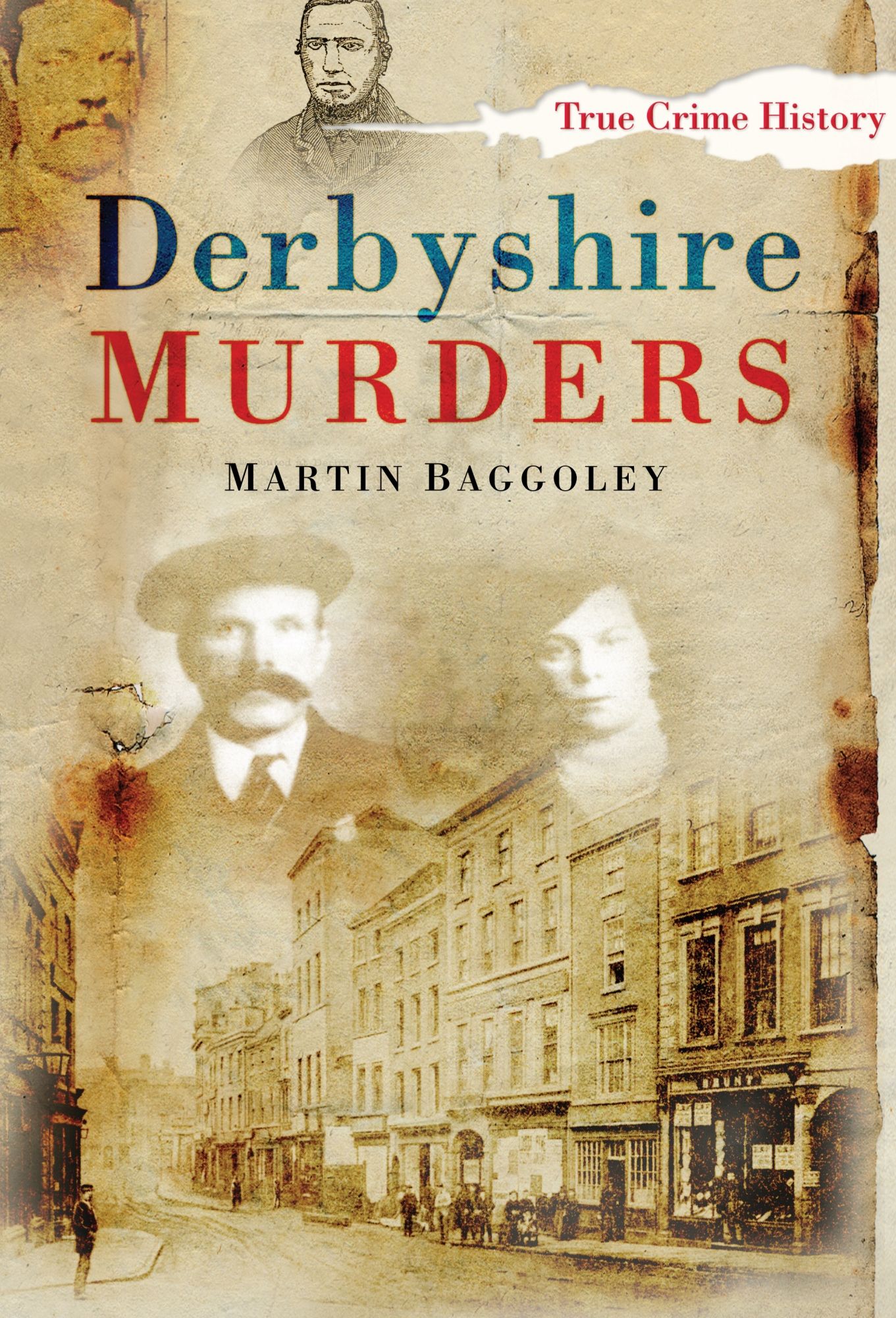Derbyshire Murders By Martin Baggoley 9780750945073 (Paperback)