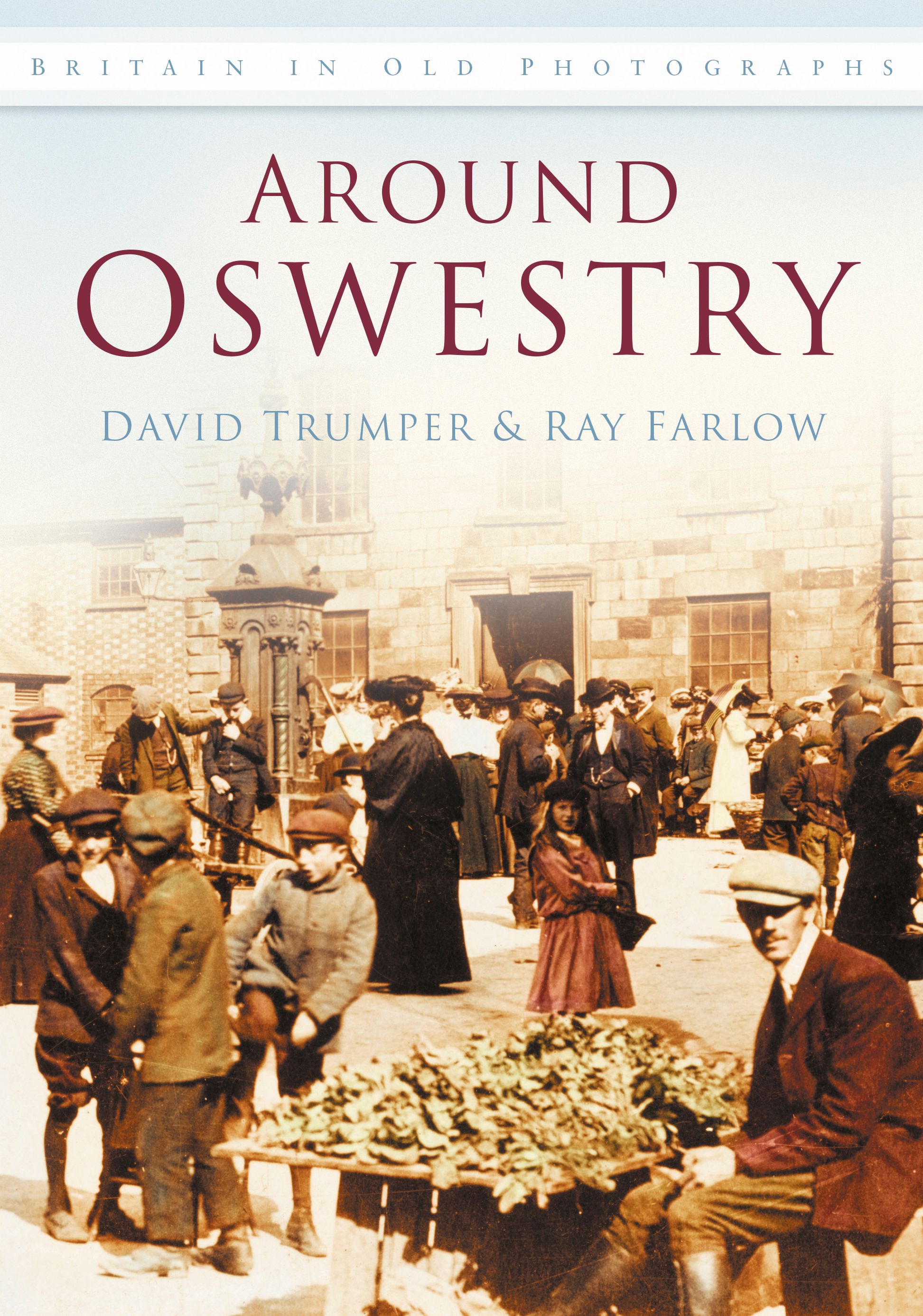 Around Oswestry By David Trumper 9780750946735 (Paperback)