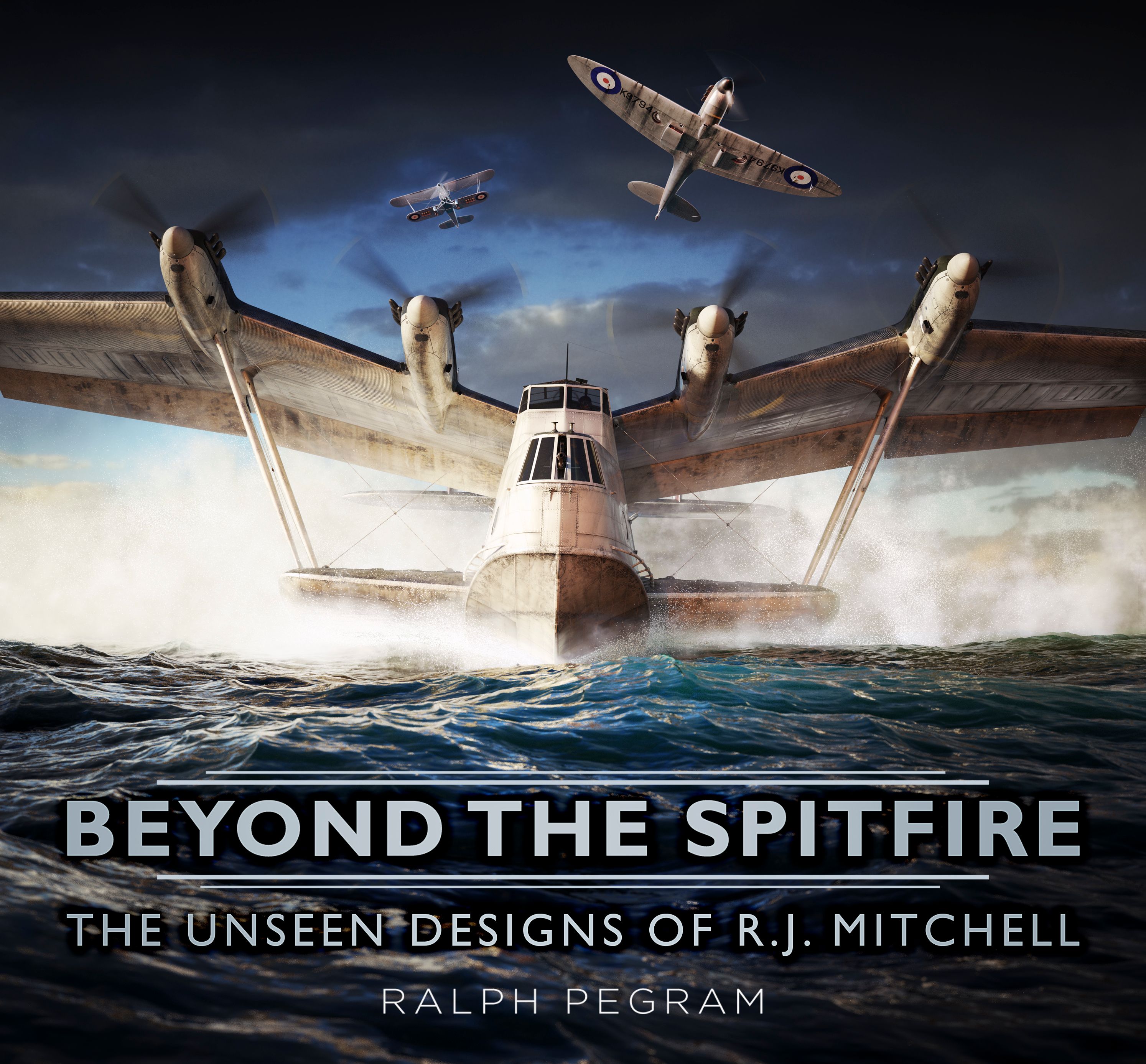 Beyond the Spitfire By Ralph Pegram 9780750965156 (Hardback)